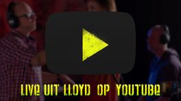 Kijk Live uit Lloyd-clips op het YouTube-kanaal