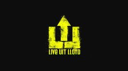 Live uit Lloyd naar 19 uur